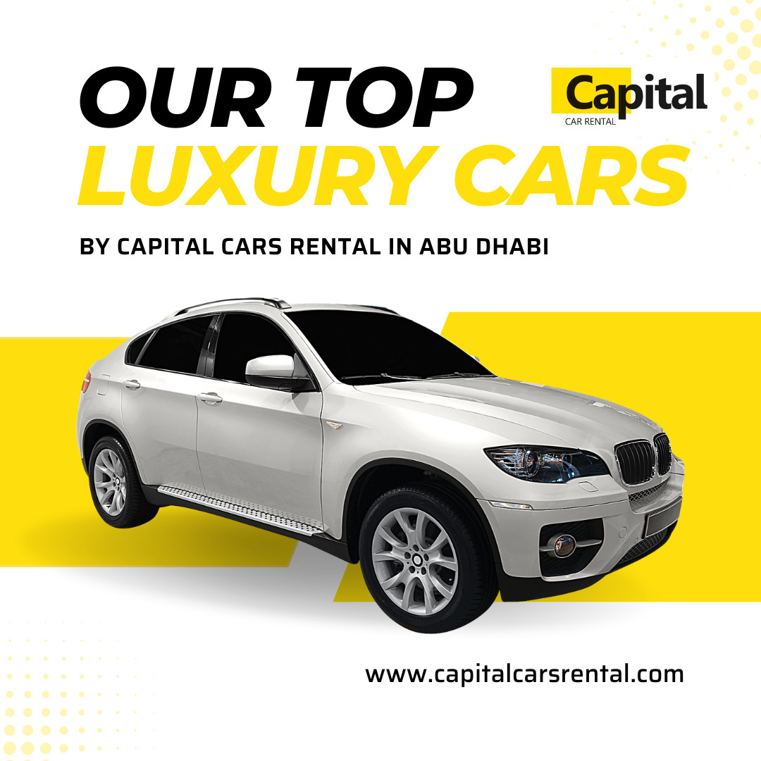 Top luxury cars by Capital Car Rental in Abu Dhabi, featuring a white BMW SUV